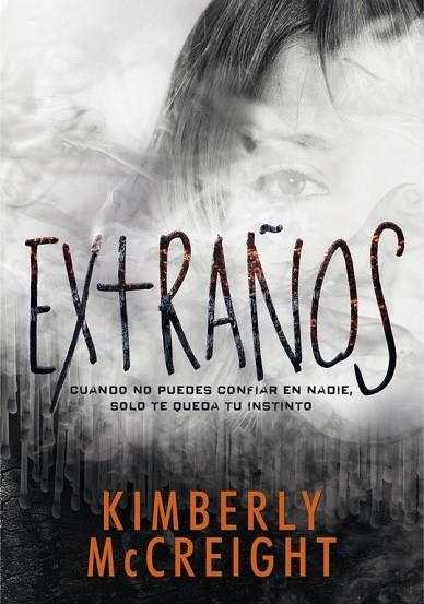 EXTRAÑOS | 9788490436677 | MCCREIGH, KIMBERLY | Llibreria Drac - Librería de Olot | Comprar libros en catalán y castellano online