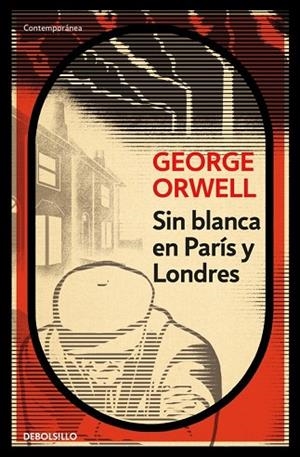 SIN BLANCA EN PARÍS Y LONDRES | 9788499890883 | ORWELL, GEORGE | Llibreria Drac - Llibreria d'Olot | Comprar llibres en català i castellà online