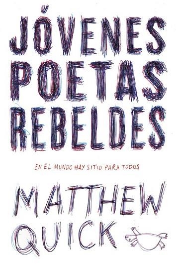 JÓVENES POETAS REBELDES | 9788420484440 | QUICK, MATTHEW M. | Llibreria Drac - Librería de Olot | Comprar libros en catalán y castellano online