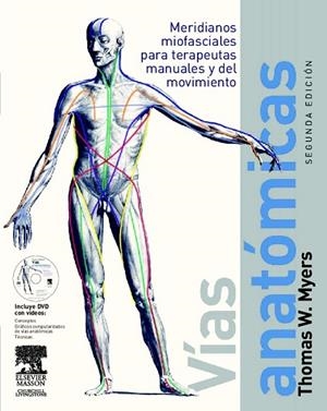 VIAS ANATOMICAS (INCLUYE DVD) (2ª ED.) | 9788445820131 | MYERS, T.W. | Llibreria Drac - Librería de Olot | Comprar libros en catalán y castellano online