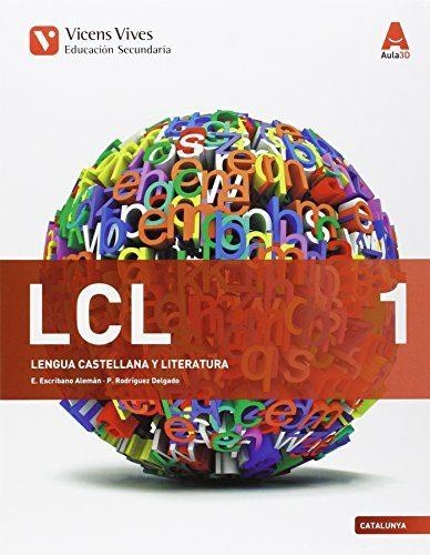LENGUA CASTELLANA Y LITERATURA  (LCL 1)  AULA 3D | 9788468232492 | ESCRIBANO ALEMAN, ELENA; RODRIGUEZ DELGADO, PALOMA | Llibreria Drac - Librería de Olot | Comprar libros en catalán y castellano online