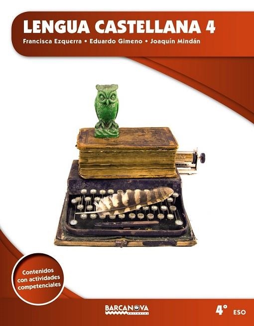LENGUA CASTELLANA 4T ESO | 9788448939830 | EZQUERRA, FRANCISCA ; GIMENO, EDUARDO ; MINDÁN, JOAQUÍN | Llibreria Drac - Librería de Olot | Comprar libros en catalán y castellano online