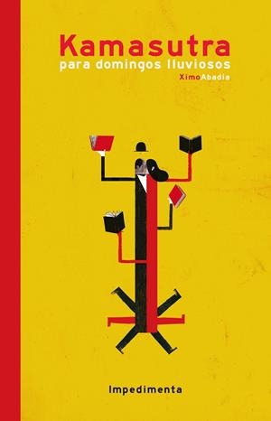 KAMASUTRA PARA DOMINGOS LLUVIOSOS | 9788416542291 | ABADÍA, XIMO | Llibreria Drac - Llibreria d'Olot | Comprar llibres en català i castellà online