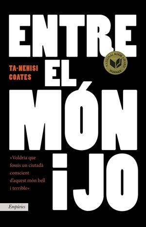 ENTRE EL MÓN I JO | 9788416367719 | COATES, TA-NEHISI | Llibreria Drac - Librería de Olot | Comprar libros en catalán y castellano online