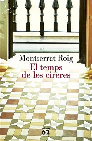 TEMPS DE LES CIRERES, EL | 9788429775471 | ROIG, MONTSERRAT | Llibreria Drac - Llibreria d'Olot | Comprar llibres en català i castellà online