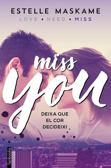 MISS YOU (YOU 3) CAT | 9788416297610 | MASKAME, ESTELLE | Llibreria Drac - Librería de Olot | Comprar libros en catalán y castellano online