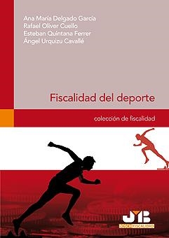 FISCALIDAD DEL DEPORTE | 9788476988244 | DELGADO, ANA MARIA | Llibreria Drac - Librería de Olot | Comprar libros en catalán y castellano online