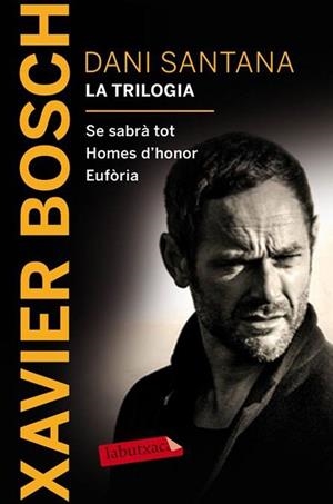 DANI SANTANA. LA TRILOGIA | 9788416600380 | BOSCH, XAVIER | Llibreria Drac - Llibreria d'Olot | Comprar llibres en català i castellà online