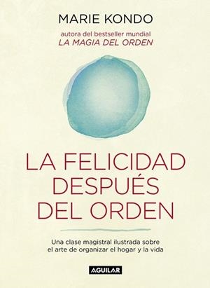 FELICIDAD DESPUÉS DEL ORDEN, LA  | 9788403503816 | KONDO, MARIE | Llibreria Drac - Llibreria d'Olot | Comprar llibres en català i castellà online