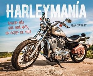 HARLEYMANÍA | 9788403514904 | SAVARY, JEAN | Llibreria Drac - Librería de Olot | Comprar libros en catalán y castellano online