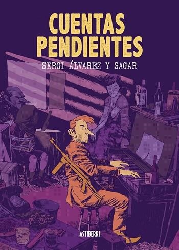 CUENTAS PENDIENTES | 9788416251506 | FORNIÉS, SAGAR; ÁLVAREZ, SERGI | Llibreria Drac - Llibreria d'Olot | Comprar llibres en català i castellà online