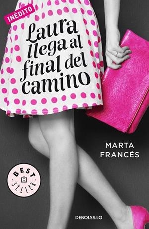 LAURA LLEGA AL FINAL DEL CAMINO (LAURA VA A POR TODAS 2) | 9788466336970 | FRANCES, MARTA | Llibreria Drac - Llibreria d'Olot | Comprar llibres en català i castellà online