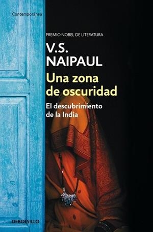 ZONA DE OSCURIDAD, UNA | 9788466333795 | NAIPAUL, V.S. | Llibreria Drac - Librería de Olot | Comprar libros en catalán y castellano online