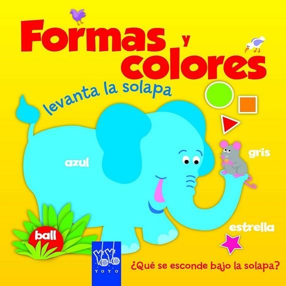 FORMAS Y COLORES | 9788408151463 | YOYO | Llibreria Drac - Librería de Olot | Comprar libros en catalán y castellano online