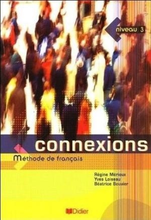 CONNEXIONS 3 LIVRE ÉLÈVE | 9782278056224 | AAVV | Llibreria Drac - Librería de Olot | Comprar libros en catalán y castellano online