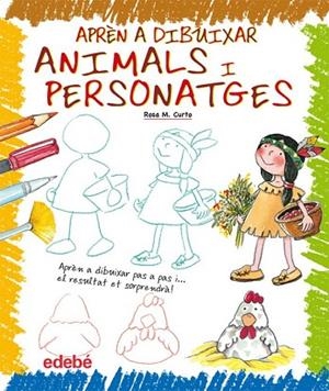 APREN A DIBUIXAR ANIMALS I PERSONATGES | 9788423699353 | CURTO, ROSA | Llibreria Drac - Llibreria d'Olot | Comprar llibres en català i castellà online