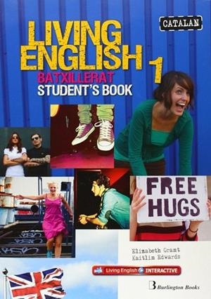 LIVING ENGLISH 1 BATX. STUDENT'S BOOK | 9789963489923 | GRANT, ELISABETH; EDWARDS, KAITLIN | Llibreria Drac - Librería de Olot | Comprar libros en catalán y castellano online