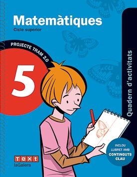 TRAM 2.0 QUADERN D'ACTIVITATS MATEMÀTIQUES 5 | 9788441222083 | GARRIGA, CARME/ SÁNCHEZ, NÚRIA | Llibreria Drac - Librería de Olot | Comprar libros en catalán y castellano online