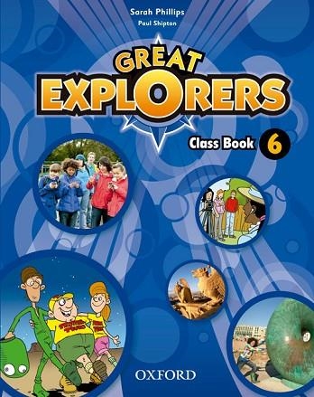 GREAT EXPLORERS 6 CLASS BOOK REV | 9780194820509 | SARAH PHILLIPS/PAUL SHIPTON | Llibreria Drac - Librería de Olot | Comprar libros en catalán y castellano online