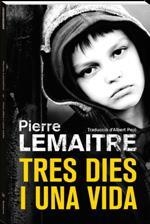 TRES DIES I UNA VIDA (L'ECLECTICA 264) | 9788490266878 | LEMAITRE, PIERRE | Llibreria Drac - Librería de Olot | Comprar libros en catalán y castellano online