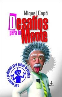 DESAFIOS PARA TU MENTE | 9788441421820 | CAPO, MIQUEL | Llibreria Drac - Librería de Olot | Comprar libros en catalán y castellano online