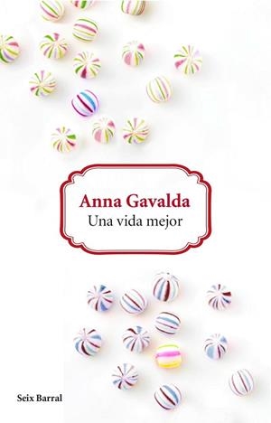 VIDA MEJOR, UNA | 9788432229626 | GAVALDA, ANNA | Llibreria Drac - Librería de Olot | Comprar libros en catalán y castellano online