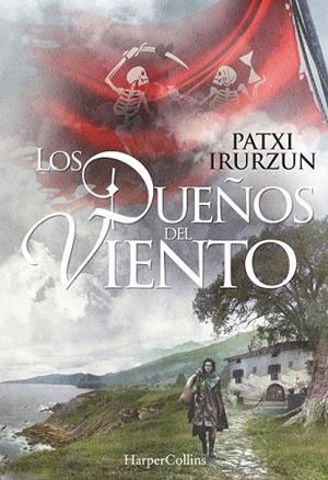 DUEÑOS DEL VIENTO, LOS | 9788416502431 | IRURZUN, PATXI | Llibreria Drac - Llibreria d'Olot | Comprar llibres en català i castellà online