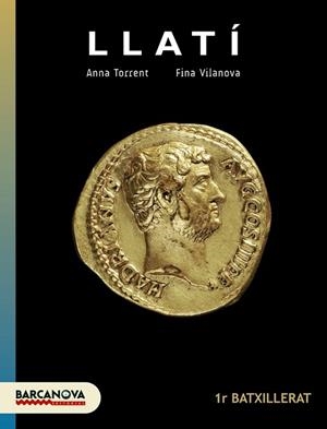 LLATÍ 1R BATXILLERAT. LLIBRE DE L ' ALUMNE | 9788448940317 | TORRENT, ANNA/FILANOVA, FINA | Llibreria Drac - Librería de Olot | Comprar libros en catalán y castellano online