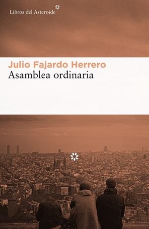 ASAMBLEA ORDINARIA | 9788416213856 | FAJARDO, JULIO | Llibreria Drac - Librería de Olot | Comprar libros en catalán y castellano online