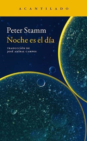 NOCHE ES EL DÍA | 9788416748099 | STAMM, PETER | Llibreria Drac - Llibreria d'Olot | Comprar llibres en català i castellà online