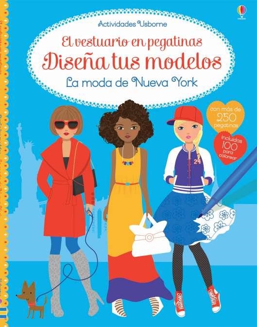 MODA DE NEW YORK, LA. DISEÑA TUS MODELOS (EL VESTUARIO EN PEGATINAS) | 9781474920124 | WATT, FIONA | Llibreria Drac - Llibreria d'Olot | Comprar llibres en català i castellà online