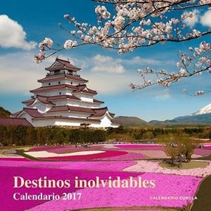 CALENDARIO 2017 DESTINOS INOLVIDABLES | 9788448022631 | AA. VV. | Llibreria Drac - Librería de Olot | Comprar libros en catalán y castellano online
