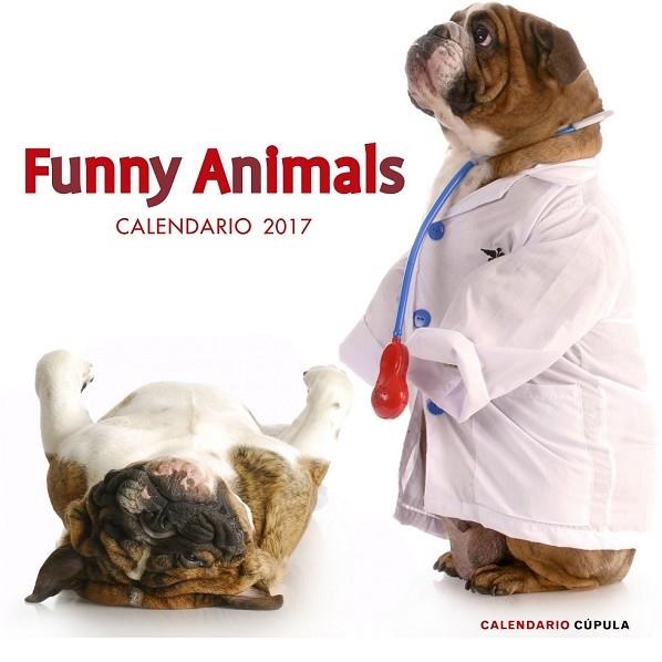 CALENDARIO 2017 FUNNY ANIMALS | 9788448022655 | AA. VV. | Llibreria Drac - Librería de Olot | Comprar libros en catalán y castellano online