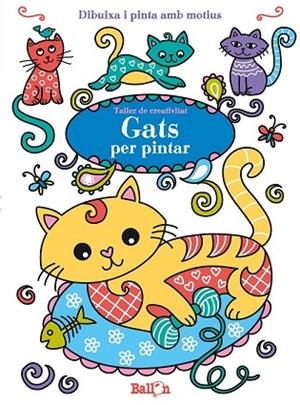 GATS PER PINTAR (TALLER DE CREATIVITAT) | 9789463075015 | BALLON | Llibreria Drac - Llibreria d'Olot | Comprar llibres en català i castellà online