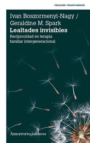 LEALTADES INVISIBLES | 9789505182398 | BOSZORMENYI-NAGY, IVAN ; SPARK, GERALDINE M. | Llibreria Drac - Librería de Olot | Comprar libros en catalán y castellano online