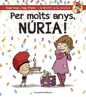 PER MOLTS ANYS, NÚRIA | 9788490345139 | ROIG CÉSAR, ROGER | Llibreria Drac - Llibreria d'Olot | Comprar llibres en català i castellà online