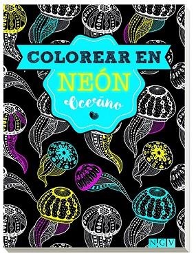 OCÉANO (COLOREAR EN NEON) | 9783625006961 | AA.DD. | Llibreria Drac - Librería de Olot | Comprar libros en catalán y castellano online