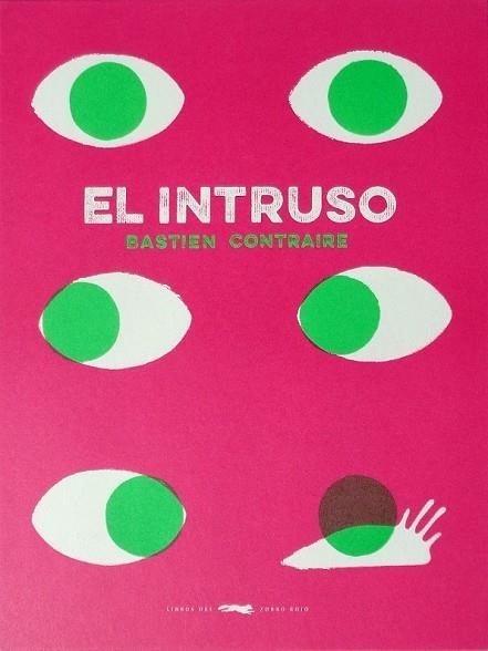 INTRUSO, EL | 9788494512322 | CONTRAIRE, BASTIEN | Llibreria Drac - Librería de Olot | Comprar libros en catalán y castellano online