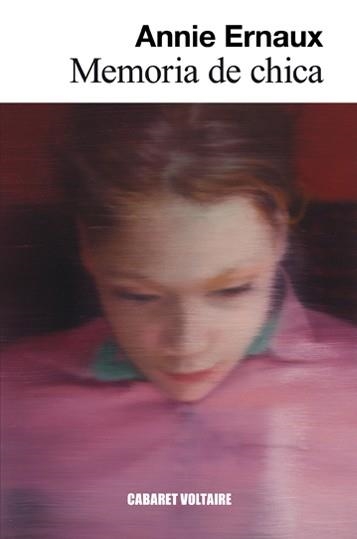 MEMORIA DE CHICA | 9788494443459 | ERNAUX, ANNIE | Llibreria Drac - Llibreria d'Olot | Comprar llibres en català i castellà online
