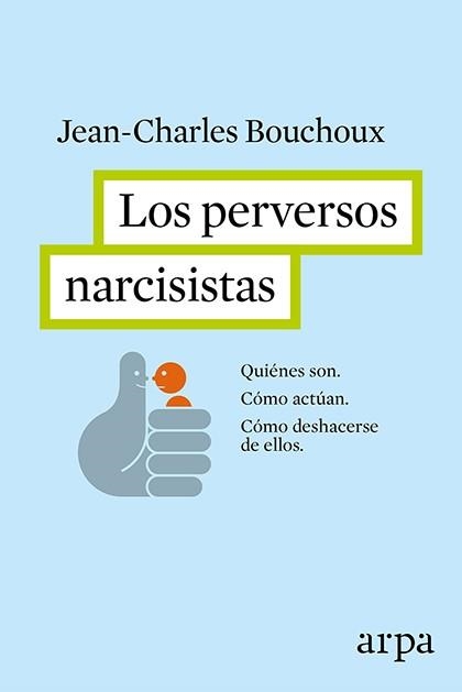PERVERSOS NARCISISTAS, LOS | 9788416601226 | BOUCHOUX, JEAN-CHARLES | Llibreria Drac - Librería de Olot | Comprar libros en catalán y castellano online