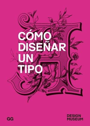 CÓMO DISEÑAR UN TIPO | 9788425229664 | AAVV | Llibreria Drac - Librería de Olot | Comprar libros en catalán y castellano online