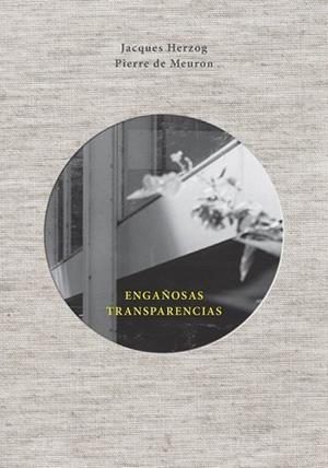 ENGAÑOSAS TRANSPARENCIAS | 9788425229954 | HERZOG, JACQUES | Llibreria Drac - Librería de Olot | Comprar libros en catalán y castellano online