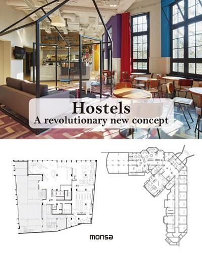 HOSTELS. A REVOLUTIONARY NEW CONCEPT | 9788416500314 | AAVV | Llibreria Drac - Librería de Olot | Comprar libros en catalán y castellano online