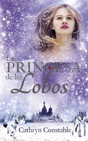 PRINCESA DE LOS LOBOS, LA | 9788424657550 | CONSTABLE, CATHRYN | Llibreria Drac - Librería de Olot | Comprar libros en catalán y castellano online
