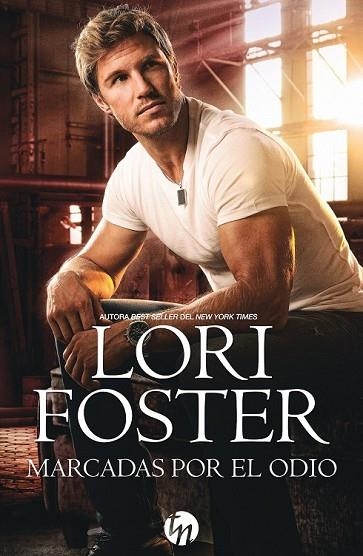 MARCADAS POR EL ODIO | 9788468784663 | FOSTER, LORI | Llibreria Drac - Librería de Olot | Comprar libros en catalán y castellano online