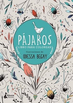 PÁJAROS | 9788416788071 | BEGAY, ODESSA | Llibreria Drac - Librería de Olot | Comprar libros en catalán y castellano online