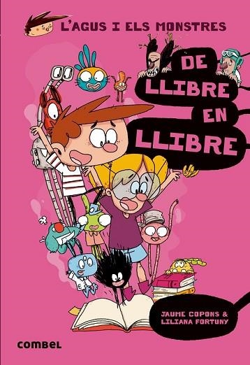 DE LLIBRE EN LLIBRE (L'AGUS I ELS MONSTRES 6) | 9788491011514 | COPONS, JAUME | Llibreria Drac - Llibreria d'Olot | Comprar llibres en català i castellà online