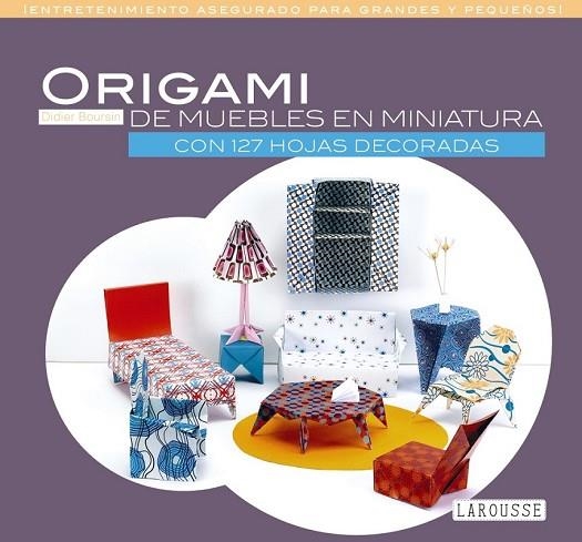 ORIGAMI DE MUEBLES EN MINIATURA | 9788416368785 | AAVV | Llibreria Drac - Llibreria d'Olot | Comprar llibres en català i castellà online