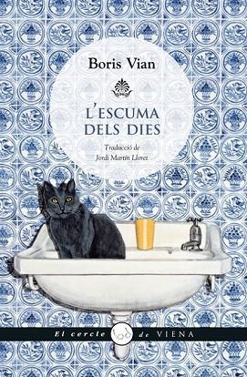 ESCUMA DELS DIES, L' | 9788483307380 | VIAN, BORIS | Llibreria Drac - Librería de Olot | Comprar libros en catalán y castellano online