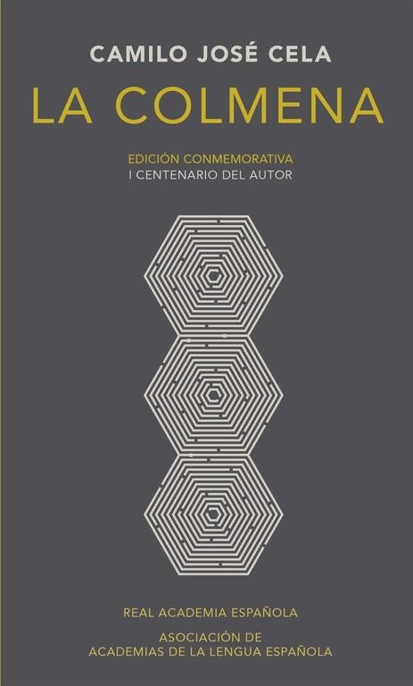 COLMENA, LA (EDICIÓN CONMEMORATIVA DE LA RAE Y LA ASALE) | 9788420420684 | CELA, CAMILO JOSE | Llibreria Drac - Llibreria d'Olot | Comprar llibres en català i castellà online